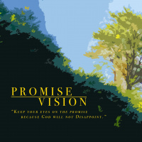 The Focused Father | Promise Vision (Part 2)