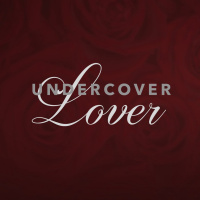 Undercover Lover // The Covering (Part 3)