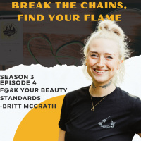 Season 3 Ep 4: F@k Your Beauty Standards - Britt McGrath