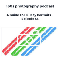 A Guide To Hi - Key Portraits - Episode 55