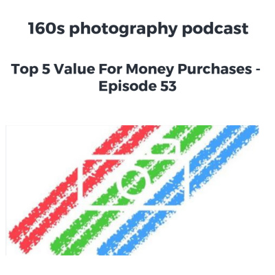 160s Photography Podcast