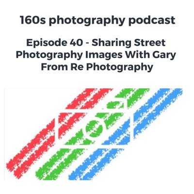 160s Photography Podcast