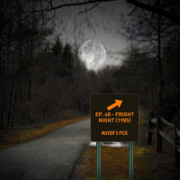 Episode 48 - Fright Night (1985) Review