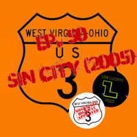 Episode 50 - Sin City (2005) Review