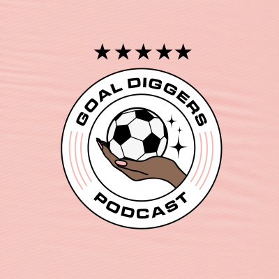 Goal Diggers Podcast