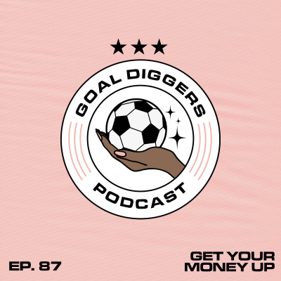 Goal Diggers Podcast