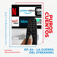 Puros Cuentos: T.02 – 64: La guerra del streaming