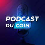 Le Podcast Du Coin