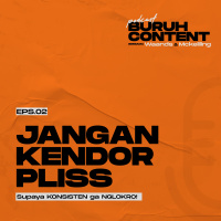 Eps. 02 - Jangan Kendor Pliss