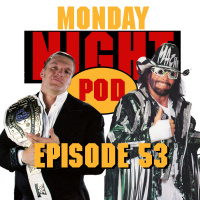 Episode 53: Hunter Hearst Helmsley First Title! WWF Raw #181 vs WCW Monday Nitro #58