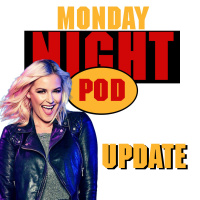 Podcast Update + Renee Youngs Favorite Monday Night Wars Memory!