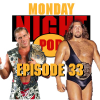 Episode 33: Shawn Michaels in Playgirl? WWF Raw #160 vs WCW Monday Nitro #36