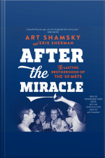 After The Miracle: The Lasting Brotherhood Of The 69 Mets