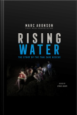 Rising Water: The Story Of The Thai Cave Rescue