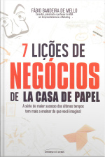 7 Lições De Negócios De La Casa De Papel
