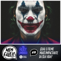 Mim Falei! #33 – Qual o filme mais impactante da sua vida?