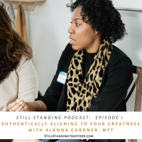 Ep 1: Authentically Aligning to Your Greatness with Alanna Gardner, MFT