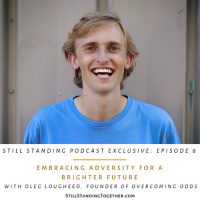 Ep 8: Embracing Adversity for a Brighter Future with Oleg Lougheed, Transformational Speaker