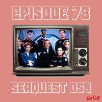 SeaQuest DSV (Feat - LJ)