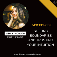 E169: Setting Boundaries and Trusting your Intuition with Ashley Gordon | CPTSD and Trauma Healing Coach
