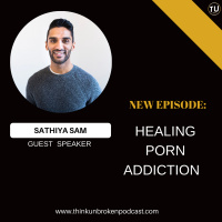E231: Healing Porn Addiction with Sathiya Sam | CPTSD and Trauma Healing Coach