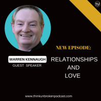 E196: Relationships and Love with Warren Kennaugh | CPTSD and Trauma Healing Coach