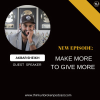 E252: Make more to give more with Akbar Sheikh | CPTSD and Trauma Healing Coach