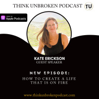E127 How to create a life that is ON FIRE with Kate Erickson | CPTSD and Trauma Healing Coach