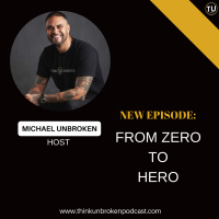 E278: From Zero to Hero (PART 1) | Trauma Healing Coach