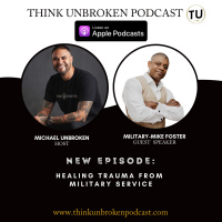 E99 Healing Trauma From Military Service with Military-Mike | Mental Health Podcast