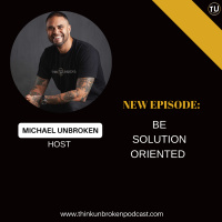 E176: Be Solution Oriented | CPTSD and Trauma Healing Coach