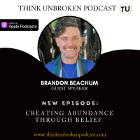 E159: Creating Abundance Through Belief with Brandon Beachum | CPTSD and Trauma Healing Coach