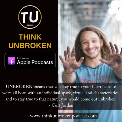 Think Unbroken Podcast