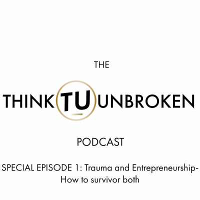 Think Unbroken Podcast