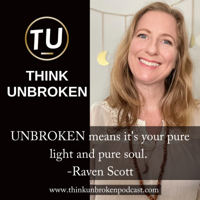 Think Unbroken Podcast