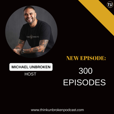 Think Unbroken Podcast