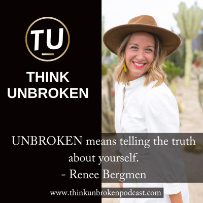 Think Unbroken Podcast