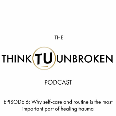 Think Unbroken Podcast