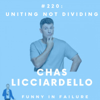 #220: Chas Licciardello - Uniting not Dividing