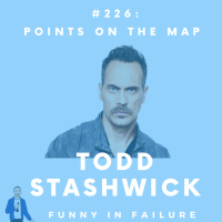 #226: Todd Stashwick - Points on the Map