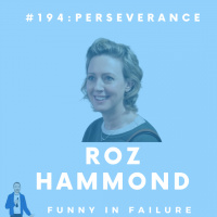 #194: Roz Hammond - Perseverance
