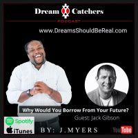 Why Would You Borrow From Your Future? - Jack Gibson