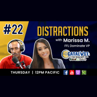 Distractions with Marissa M.: Catalyst The Podcast Ep.22