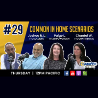 COMMON IN HOME SCENARIOS with Joshua S. L ., Paige L. and Chantal W.: Catalyst The Podcast Ep.29