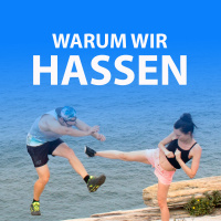 #044 Warum wir bestimmte Dinge hassen...