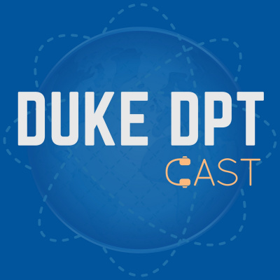 Duke Dpt Podcast