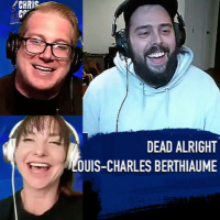 Episode 1408: Louis-Charles Berthiaume, Dead Alright