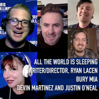 Episode 1409: All The World Is Sleeping, Writer/Director Ryan Lacen and Denver Pop Punk Kings Bury Mia