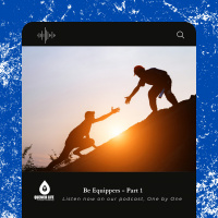 Be Equippers - Part 1 (What Now?)