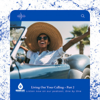 Living Out Your Calling - Part 2